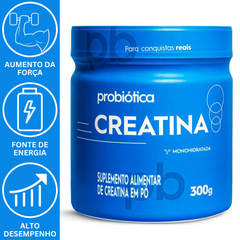 CREATINA 100% PURA 300G - PROBIÓTICA